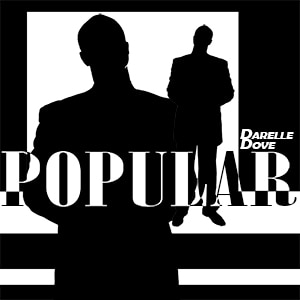 Album Cover for Darelle Dove called Popular. It is black and white with two men in black